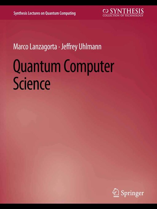 Title details for Quantum Computer Science by Marco Lanzagorta - Available